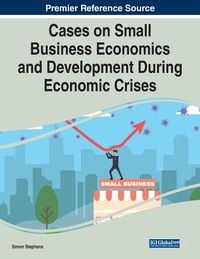 Produktbild: Cases on Small Business Economics and Development During Economic Crises
