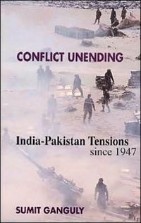 Produktbild: Ganguly, S: Conflict Unending - India-Pakistan Tensions Sinc
