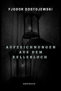 Produktbild: Aufzeichnungen aus dem Kellerloch