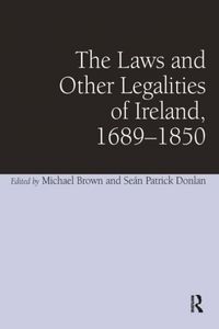 Produktbild: Donlan, S: Laws and Other Legalities of Ireland, 1689-1850