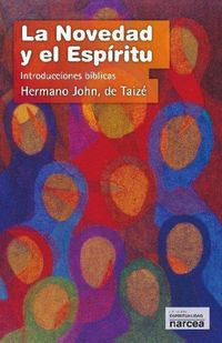 Produktbild: La novedad y el esp&iacute;ritu : reflexiones b&iacute;blicas
