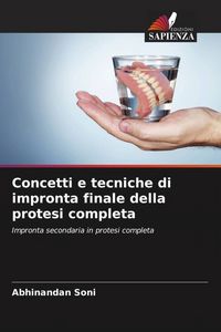 Produktbild: Concetti e tecniche di impronta finale della protesi completa