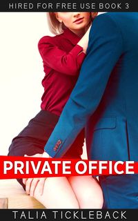 Produktbild: Private Office (Hired for Free Use, #3)