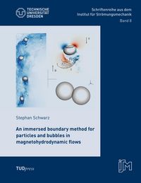Produktbild: An immersed boundary method for particles and bubbles in magnetohydrodynamic flows
