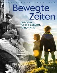 Produktbild: Bewegte Zeiten. 1945-2025