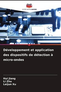 Produktbild: D&eacute;veloppement et application des dispositifs de d&eacute;tection &agrave; micro-ondes