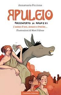 Produktbild: Apuleio raccontato ai ragazzi. L'asino d'oro, Amore e Psiche...