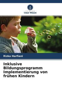 Produktbild: Inklusive Bildungsprogramm Implementierung von fr&uuml;hen Kindern