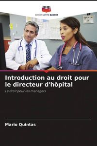 Produktbild: Introduction au droit pour le directeur d'h&ocirc;pital