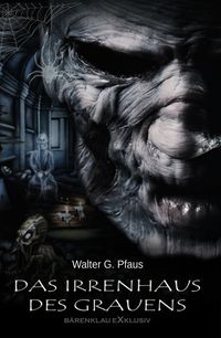 Produktbild: Das Irrenhaus des Grauens