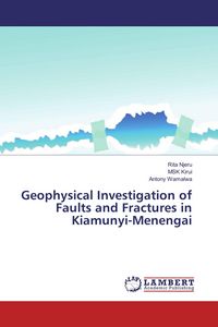 Produktbild: Geophysical Investigation of Faults and Fractures in Kiamunyi-Menengai