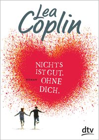 Produktbild: Nichts ist gut. Ohne dich.
