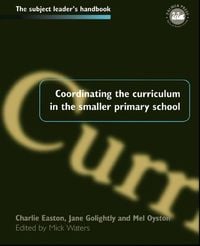 Produktbild: Coordinating the Curriculum in the Smaller Primary School