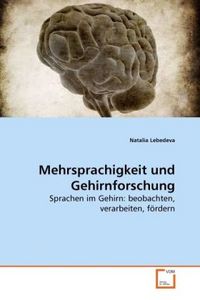 Produktbild: Lebedeva, N: Mehrsprachigkeit und Gehirnforschung