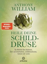 Bild vom Artikel Heile deine Schilddrüse vom Autor Anthony William