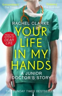 Produktbild: Your Life In My Hands - a Junior Doctor's Story