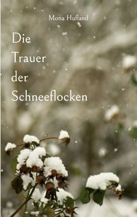 Produktbild: Die Trauer der Schneeflocken