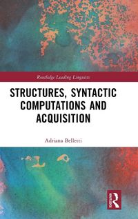 Produktbild: Structures, Syntactic Computations and Acquisition