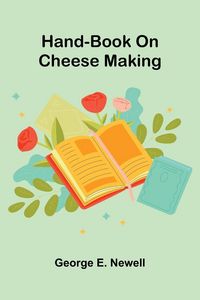 Produktbild: Hand-Book On Cheese Making