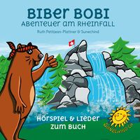 Produktbild: BIBER BOBI - Abenteuer am Rheinfall