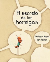 Produktbild: El Secreto de Las Hormigas (the Ants' Secret)