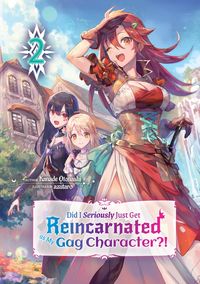 Produktbild: Did I Seriously Just Get Reincarnated as My Gag Character?! Volume 2