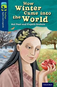 Produktbild: Oxford Reading Tree TreeTops Myths and Legends: Level 14: How Winter Came Into The World