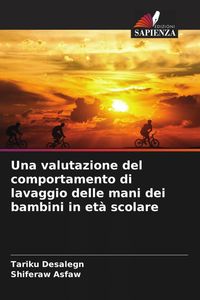 Produktbild: Una valutazione del comportamento di lavaggio delle mani dei bambini in et&agrave; scolare