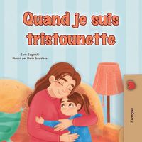Produktbild: When I am Gloomy (French Children's Book)
