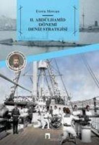 Produktbild: 2. Abd&uuml;lhamid D&ouml;nemi Deniz Stratejisi
