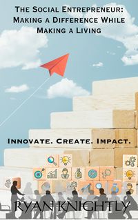 Produktbild: The Social Entrepreneur: Making a Difference While Making a Living