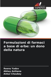 Produktbild: Formulazioni di farmaci a base di erbe: un dono della natura