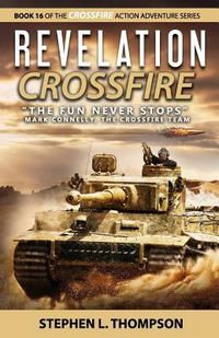 Produktbild: Revelation Crossfire: "The Fun Never Stops" - Mark Connelly, The Crossfire Team