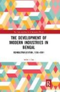 Produktbild: Ray, I: The Development of Modern Industries in Bengal