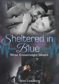Produktbild: Sheltered in Blue: Wenn Erinnerungen l&auml;hmen