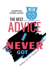 Produktbild: The Best Advice I Never Got