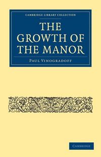 Produktbild: The Growth of the Manor