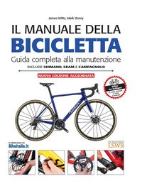 Produktbild: Il manuale della bicicletta. Guida completa alla manutenzione