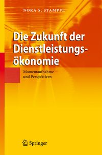 Produktbild: Die Zukunft der Dienstleistungs&ouml;konomie
