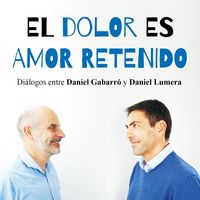 Produktbild: El dolor es amor retenido