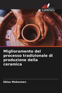 Produktbild: Miglioramento del processo tradizionale di produzione della ceramica