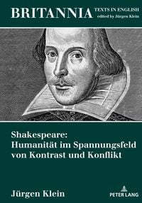 Produktbild: Shakespeare: Humanit&auml;t im Spannungsfeld von Kontrast und Konflikt