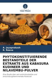 Produktbild: Phytokonstituierende Bestandteile der Extrakte Aus Kabasura Kudineer und Nilavembu-Pulver