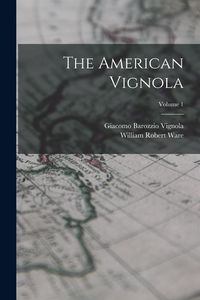 Produktbild: The American Vignola; Volume 1