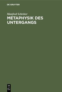 Produktbild: Metaphysik des Untergangs