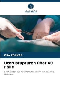 Produktbild: Uterusrupturen &uuml;ber 60 F&auml;lle