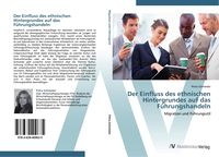 Produktbild: Der Einfluss des ethnischen Hintergrundes auf das F&uuml;hrungshandeln