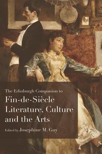 Produktbild: Edinburgh Companion to Fin-de-Siecle Literature, Culture and the Arts