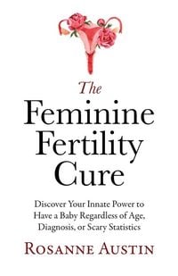 Produktbild: The Feminine Fertility Cure
