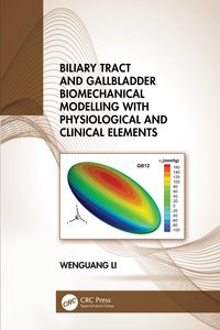 Produktbild: Biliary Tract and Gallbladder Biomechanical Modelling with Physiological and Clinical Elements